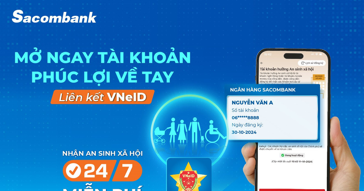 Dễ dàng liên kết tài khoản Sacombank vào ứng dụng VNeID nhận an sinh xã hội