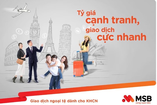 Giao dịch ngoại tệ đơn giản cùng ưu đãi hấp dẫn từ MSB