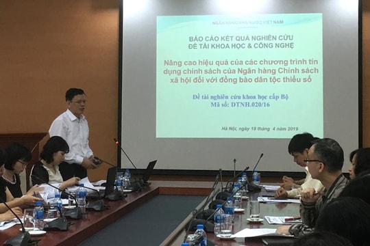 Nâng cao hiệu quả của các chương trình tín dụng chính sách của Ngân hàng Chính sách xã hội đối với đồng bào dân tộc thiểu số