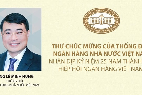 Thống đốc Ngân hàng Nhà nước chúc mừng Hiệp hội Ngân hàng Việt Nam nhân dịp 25 năm thành lập