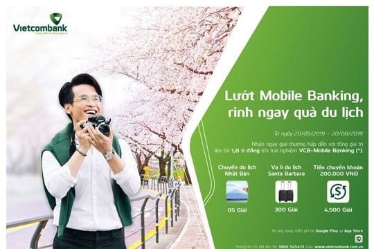 Vietcombank triển khai chương trình “Lướt Mobile B@nking – Rinh ngay quà du lịch”