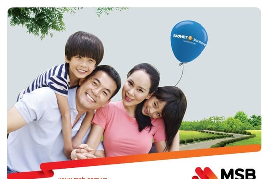 Hưởng ưu đãi cộng lãi suất tiết kiệm tới 0,4% từ sản phẩm kết hợp giữa MSB và Bảo Việt