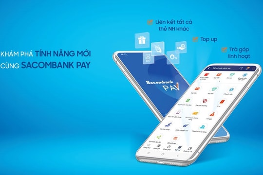 Sacombank Pay ra mắt nhiều tính năng mới