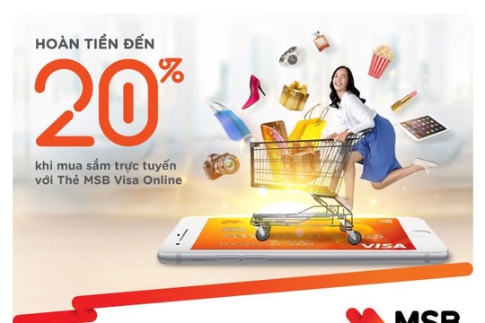 MSB ra mắt thẻ tín dụng có tính năng hoàn tiền tới 20% khi chi tiêu online