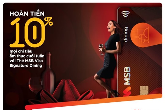 MSB  ra mắt Thẻ Visa Signature Dining với nhiều đặc quyền vượt trội trong lĩnh vực ẩm thực