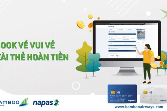 Hoàn tiền 200.000 VNĐ khi thanh toán vé Bamboo Airways bằng thẻ nội địa NAPAS
