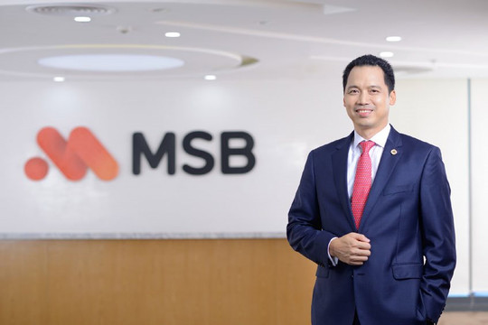 MSB bổ nhiệm  Phó Chủ tịch thường trực HĐQT và Quyền Tổng Giám đốc