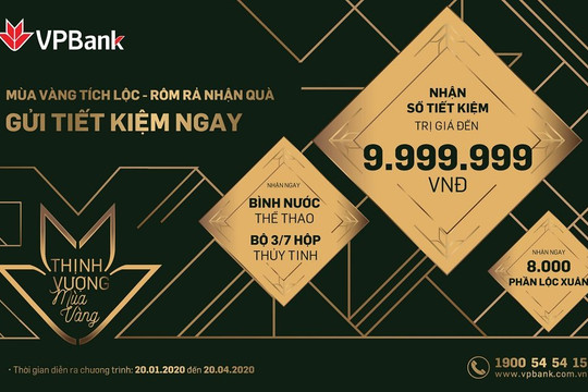 VPBank tặng hàng nghìn quà tặng cho khách hàng gửi tiết kiệm dịp đầu năm