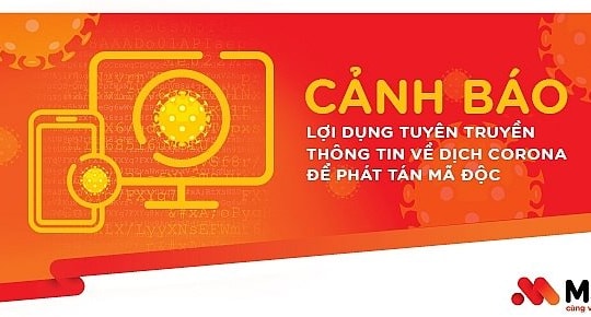 MSB cảnh báo lợi dụng tuyên truyền thông tin về dịch Corona để phát tán mã độc
