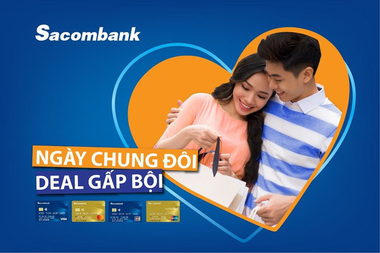Sacombank nhiều ưu đãi dịp Lễ Tình yêu