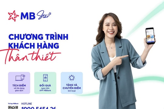 Tích lũy điểm thưởng, nhận nhiều ưu đãi với “MB Star”