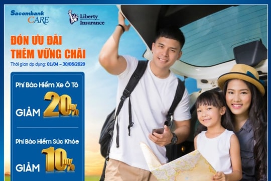  Giảm đến 20% phí bảo hiểm Liberty khi mua qua Sacombank