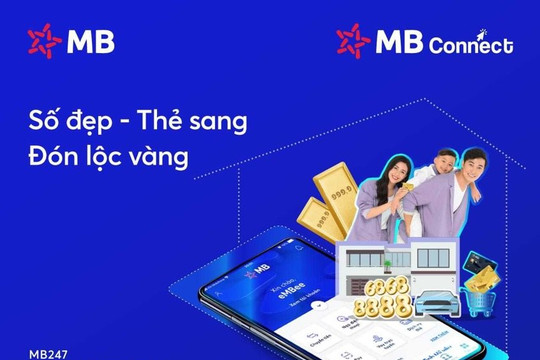 MB Connect: Số đẹp – Thẻ sang – Đón lộc vàng