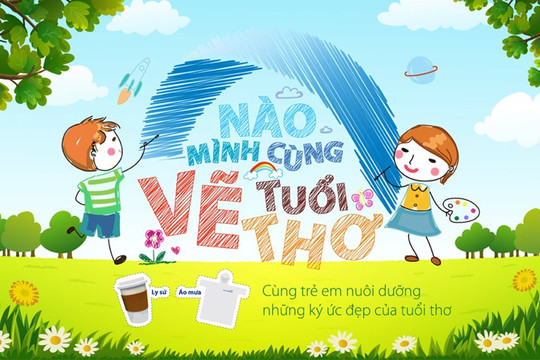 “Nào mình cùng vẽ tuổi thơ” với Ngân hàng Bản Việt