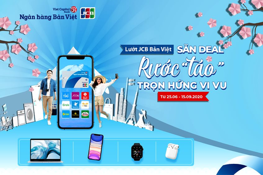 "Lướt JCB Bản Việt - Săn deal rước “táo”, trọn hứng vi vu”
