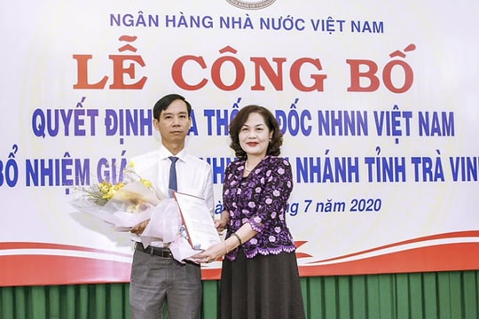 Bổ nhiệm Giám đốc NHNN Chi nhánh tỉnh Trà Vinh
