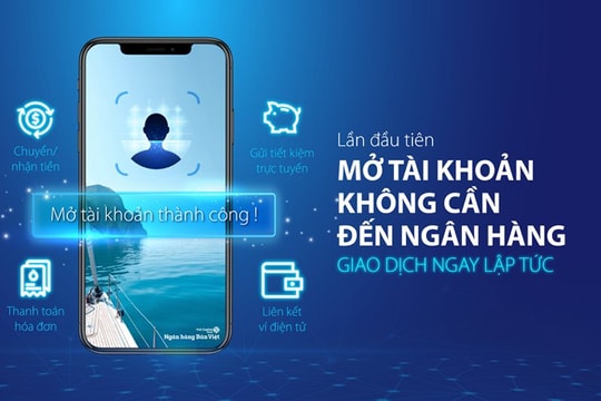 Ngân hàng Bản Việt triển khai tiện ích "Mở tài khoản không phải đến ngân hàng"