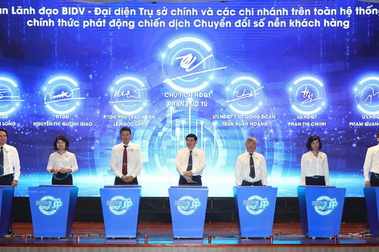 BIDV tổ chức Lễ phát động Chiến dịch chuyển đổi số nền khách hàng