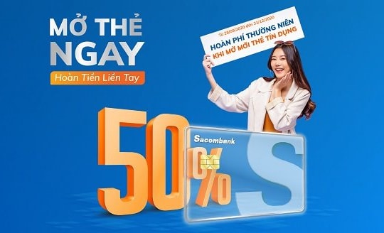 Sacombank triển khai chương trình “Mở thẻ ngay – Hoàn tiền liền tay”