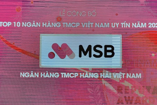 MSB vào top 10 ngân hàng TMCP tư nhân uy tín nhất Việt Nam