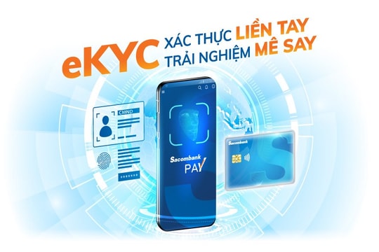 Ra mắt tính năng xác thực danh tính trực tuyến và mở tài khoản giao dịch ngay trên Sacombank Pay