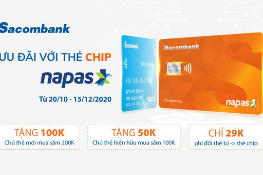 Nhiều ưu đãi hấp dẫn với thẻ chip Sacombank Napas
