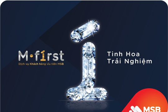 MSB triển khai mô hình dịch vụ khách hàng ưu tiên M-First