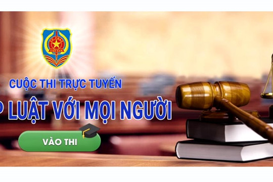 Ngân hàng Nhà nước phát động cuộc thi tìm hiểu pháp luật trực tuyến “Pháp luật với mọi người”