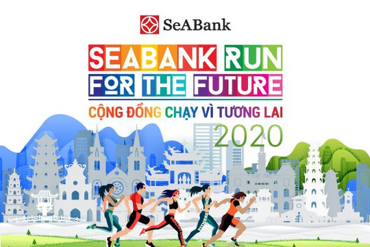 SeABank khởi động giải chạy thường niên “SeABank Run for The Future - Cộng đồng chạy vì tương lai 2020”
