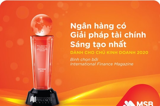 MSB nhận giải thưởng “Ngân hàng có giải pháp tài chính sáng tạo nhất cho chủ kinh doanh năm 2020”