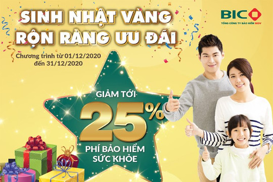 BIC giảm tới 25% phí bảo hiểm sức khỏe nhân dịp sinh nhật