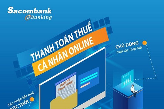 Khách hàng đã có thể đóng thuế qua Sacombank Internet Banking
