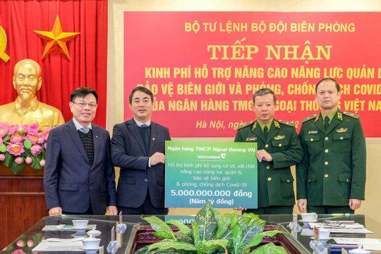 Vietcombank trao tặng 5 tỉ đồng hỗ trợ cho lực lượng Bộ đội biên phòng nâng cao năng lực quản lý, bảo vệ biên giới và phòng, chống dịch COVID-19