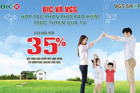 BIC giảm tới 35% phí bảo hiểm cho khách hàng mua trực tuyến qua kênh TV shopping của VGS