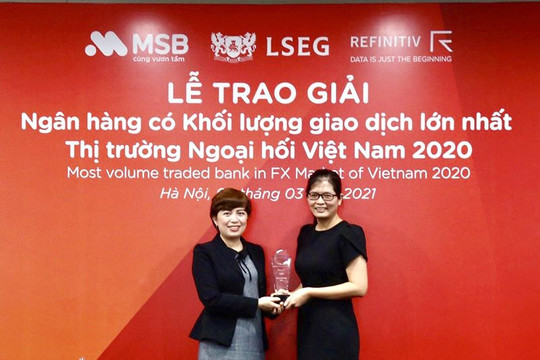 MSB được vinh danh là ngân hàng có khối lượng giao dịch ngoại hối lớn nhất Việt Nam