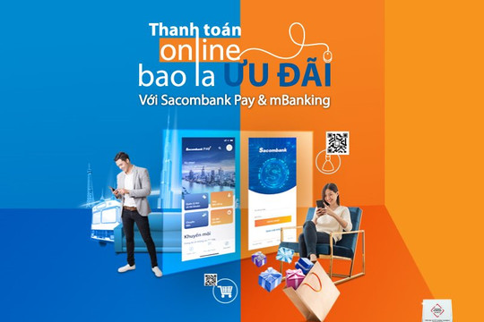 Thanh toán online - bao la ưu đãi với Sacombank