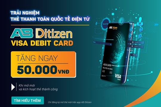 Ngân hàng số AB Ditizen: Định danh điện tử nhanh chóng, sở hữu số tài khoản trùng số điện thoại và 0 đồng phí dịch vụ
