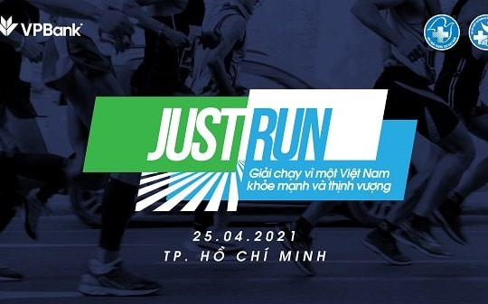 Just Run – Vì một Việt Nam khỏe mạnh và thịnh vượng