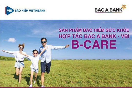 BAC A BANK và VBI ra mắt nhiều sản phẩm bảo hiểm phi nhân thọ
