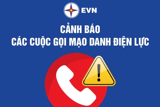 Cảnh báo về tình trạng gọi điện mạo danh công ty điện lực thông báo nợ tiền điện và lừa đảo khách hàng dùng điện