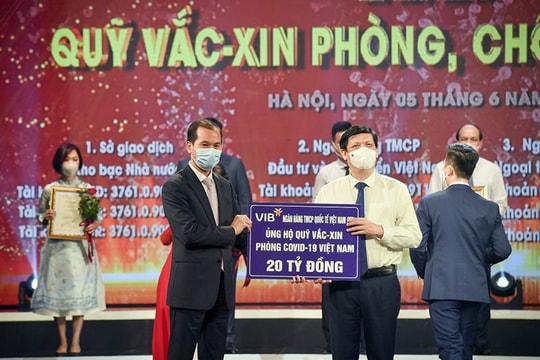 VIB đóng góp 20 tỷ đồng vào Quỹ vắc-xin phòng COVID-19