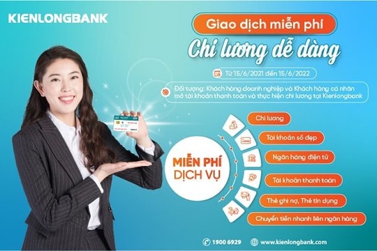 Kienlongbank miễn phí mở tài khoản chi lương