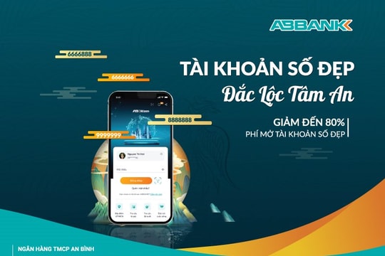 ABBANK ra mắt tính năng mở tài khoản số đẹp, giảm đến 80% chi phí cùng nhiều ưu đãi trọn đời