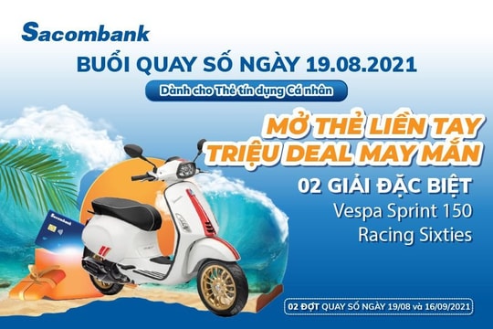 Xác định 2 khách hàng đầu tiên trúng giải Đặc biệt Chương trình "Mở thẻ liền tay - Triệu deal may mắn"