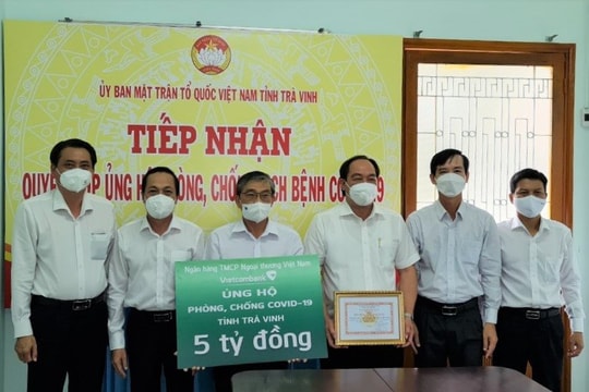 Vietcombank hỗ trợ tỉnh Trà Vinh 5 tỷ đồng phục vụ công tác phòng, chống dịch COVID-19