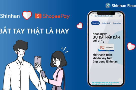“iShinhan ShopeePay – Bắt tay thật là hay”