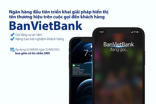 Ngân hàng Bản Việt triển khai hiển thị tên ngân hàng khi gọi đến khách hàng