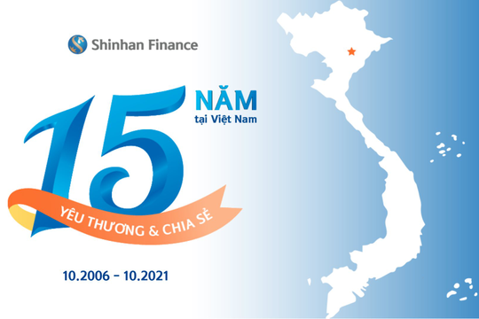 Shinhan Finance kỷ niệm hành trình 15 năm gắn bó cùng Việt Nam