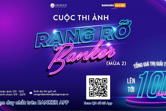 Chính thức phát động Cuộc thi ảnh “Rạng rỡ Banker” mùa 2