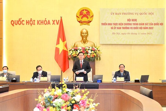 Chủ tịch Quốc hội: Giám sát cần tiến hành đồng bộ từ trung ương xuống địa phương và có kiểm tra chéo